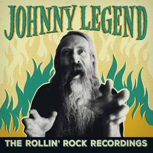 Johnny Legend Rollin' Rock Recordings CD