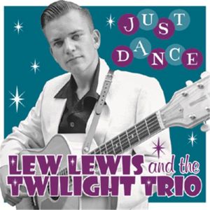 Lew Lewis and the Twilight Trio Just Dance vinyl EP