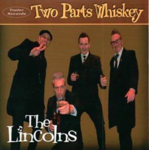 The Lincolns Two Parts Whiskey 7" EP teddyboy rock 'n' roll and rockabilly vinyl at Raucous Records.