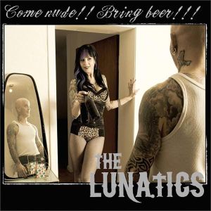 The Lunatics Come Nude Bring Beer CD psychobilly at Raucous Records.