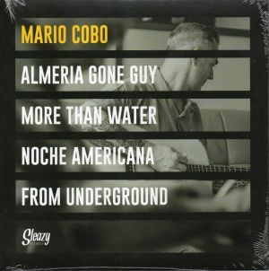 Mario Cobo Almeria Gone Guy 7 inch vinyl EP 8436022625983