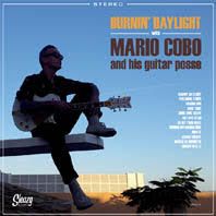 Mario Cobo and His Guitar Posse Burnin' Daylight CD