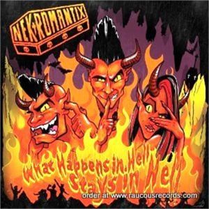 Nekromantix What Happens In Hell Stays In Hell CD psychobilly at Raucous Records.