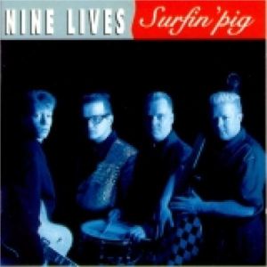 Nine Lives Surfin' Pig CD