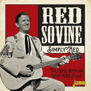 Red Sovine Simply Red Solo Singles 1954-1959 CD 1950s rockabilly country and western at Raucous Records.