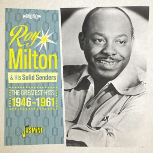 Roy Milton and His Solid Senders The Greatest Hits 1946-1961 CD