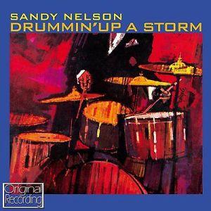 Sandy Nelson Drummin' Up A Storm CD