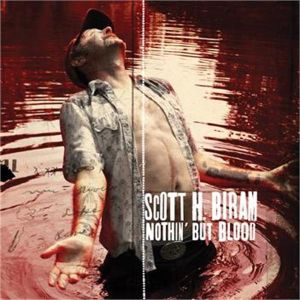 Scott H Biram Nothin' But Blood CD