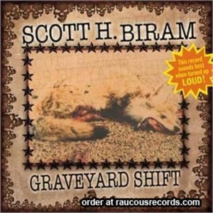 Scott H Biram Graveyard Shift CD