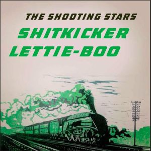 Shooting Stars Shitkicker vinyl single