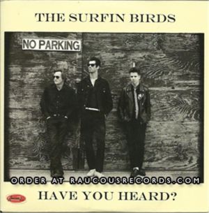 Surfin' Birds Have You Heard? CD