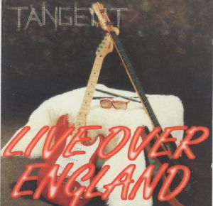 Tangent Live Over England CD instrumental rock 'n' roll at Raucous Records.