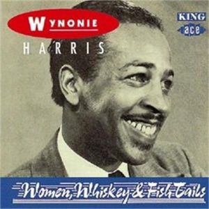 Wynonie Harris Women Whiskey and Fishtails CD