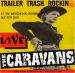 Caravans Trailer Trash Rockin' CD