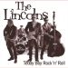 The Lincolns Teddy Boy Rock 'n' Roll CD rockabilly at Raucous Records.