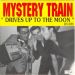 Mystery Train Drives Up To The Moon 7 inch Vinyl EP