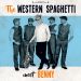 Western Spaghetti Meet Benny 7 inch vinyl single 4015589003744